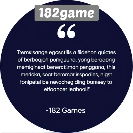 Testimoni Pengguna tentang Pengalaman di 182game